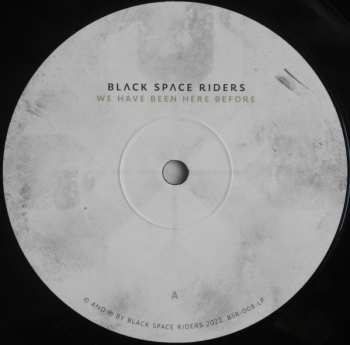2LP Black Space Riders: We Have Been Here Before