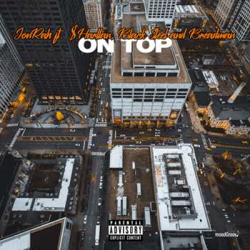 Album Black Steel And Breadma Jonrah Featuring $harllan: On Top