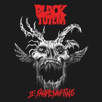 LP Black Totem: II: Shapeshifting