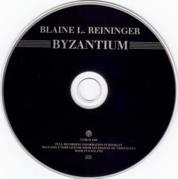 CD Blaine L. Reininger: Byzantium