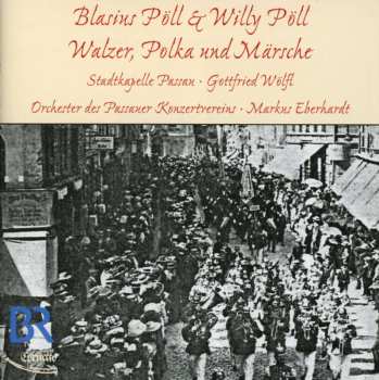 CD Blasius Pöll: Walzer, Polkas, Märsche