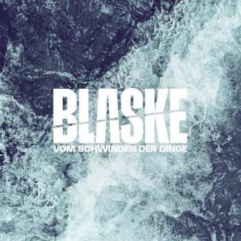 LP Blaske: Vom Schwinden Der Dinge CLR