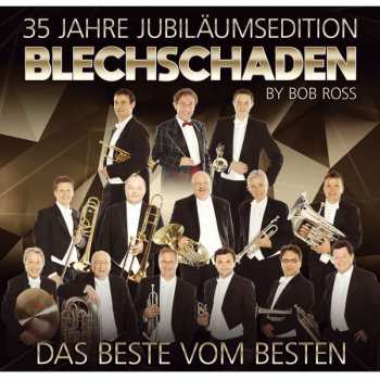 CD Blechschaden: Das Beste Vom Besten - 35 Jahre Jubiläumsedition