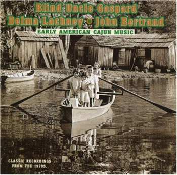 Album Delma Lachney: Early American Cajun Music