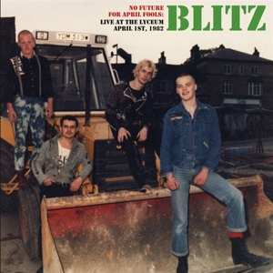 LP Blitz: No Future For April Fools: Live At The Lyceum April 1st, 1982