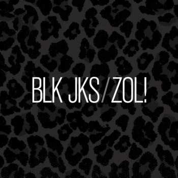 Album BLK JKS: Zol!