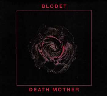 CD Blodet: Death Mother DIGI
