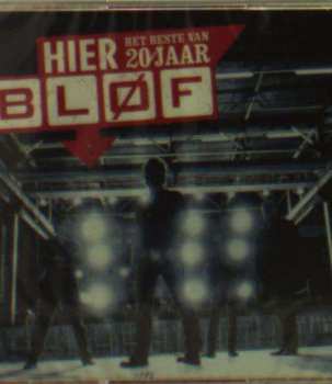 2CD Bløf: Hier - Het Beste Van 20 Jaar Bløf