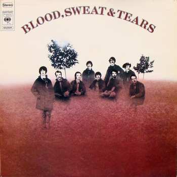 LP Blood, Sweat And Tears: Blood, Sweat And Tears