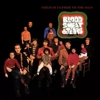 Blood, Sweat And Tears: Child Is Father To The Man