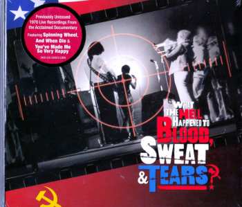 Album Blood, Sweat And Tears: What The Hell Happened To Blood, Sweat & Tears ? - Original Soundtrack
