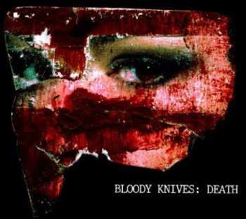 Album Bloody Knives: Death