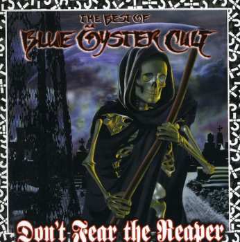 CD Blue Öyster Cult: Don't Fear The Reaper: The Best Of Blue Öyster Cult