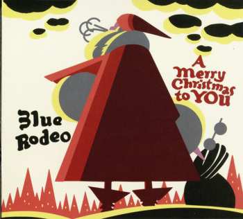 CD Blue Rodeo: A Merry Christmas To You