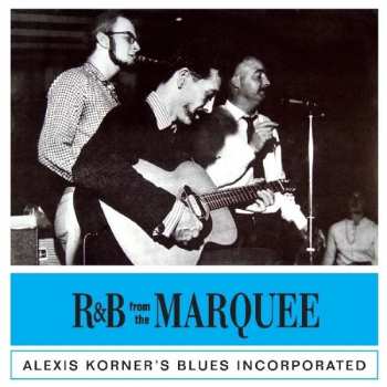 CD Blues Incorporated: R & B From The Marquee