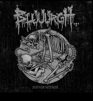 Album Bluuurgh:  Suffer Within (25 Years Of Suffering)