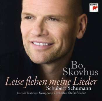 Album Bo Skovhus: Leise Flehen Meine Lieder