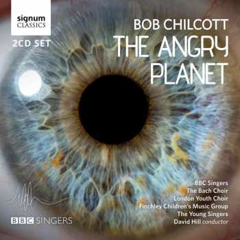 2CD BBC Singers: The Angry Planet