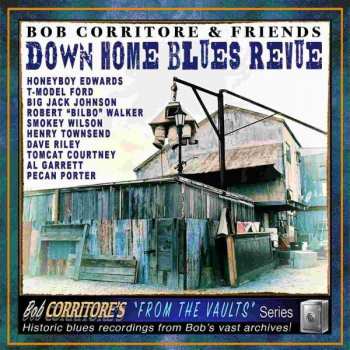 CD Bob Corritore And Friends: Down Home Blues Revue