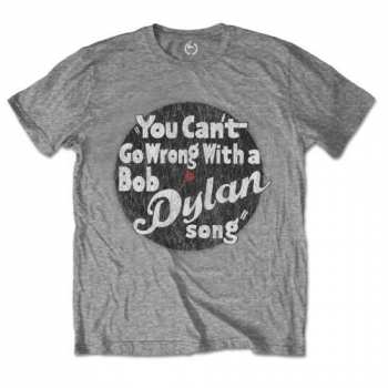 Merch Bob Dylan: Maglietta You Can't Go Wrong 