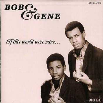CD Bob & Gene: If This World Were Mine