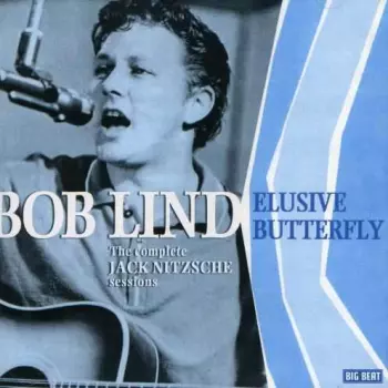 Elusive Butterfly: The Complete Jack Nitzsche Sessions