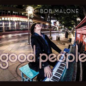CD Bob Malone: Good People