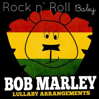 Album Bob Marley Lullabies / Various: Bob Marley Lullabies
