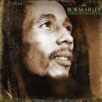 2LP Bob Marley: Trenchtown Rock
