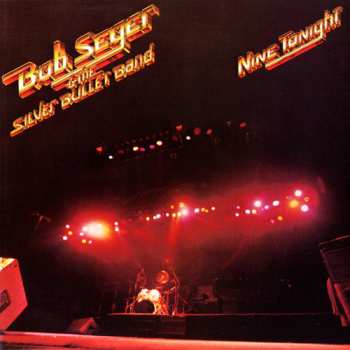 CD Bob Seger And The Silver Bullet Band: Nine Tonight