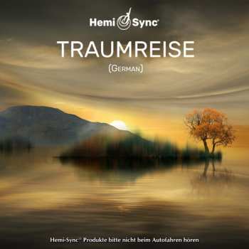 Album Bob Volkman & Hemi-sync: Traumreise