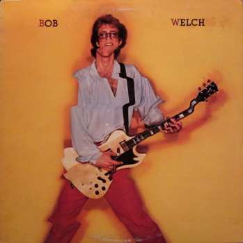 LP Bob Welch: Bob Welch