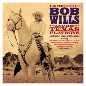 2CD Bob Wills: The Very Best Of Bob Wills And His Texas Playboys