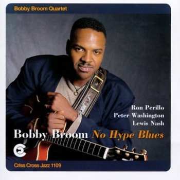 Album Bobby Broom Quartet: No Hype Blues