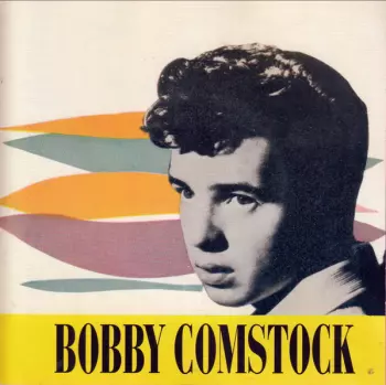 Bobby Comstock: Hits And Rarities