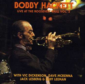 Album Bobby Hackett: Live At The Roosevelt Grill Vol. 2