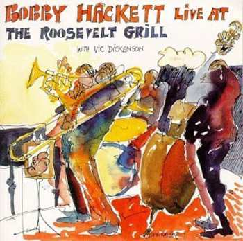CD Bobby Hackett: Bobby Hackett Live At The Roosevelt Grill With Vic Dickenson