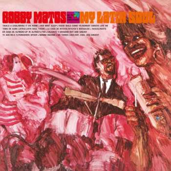 CD Bobby Matos And The Combo Conquistadores: My Latin Soul