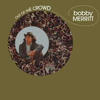 Album Bobby Merritt: Out Of The Crowd