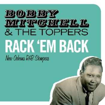 CD Bobby Mitchell: Rack 'Em Back (New Orleans R&B Stompers)