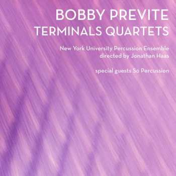Album Bobby Previte: Terminals Quartets