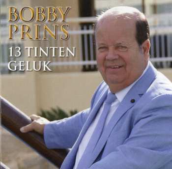 CD Bobby Prins: 13 Tinten Geluk