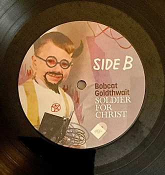 LP Bobcat Goldthwait: Soldier For Christ