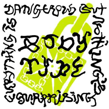 CD Body Type: Everything Is Dangerous But Nothing's Surprising
