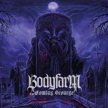 CD Bodyfarm: Coming Scourge
