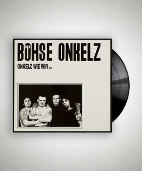 LP Böhse Onkelz: Onkelz Wie Wir ...