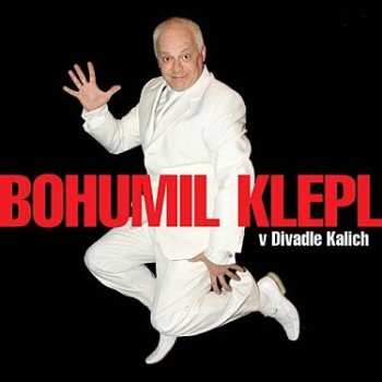 CD Bohumil Klepl: V Divadle Kalich