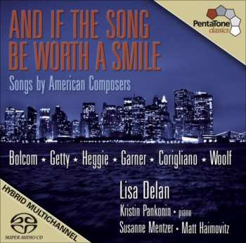 SACD Jake Heggie: And If The Song Be Worth A Smile (Songs By American Composers)