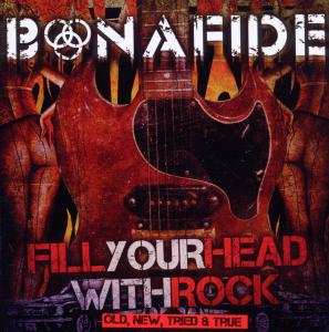 CD Bonafide: Fill Your Head With Rock