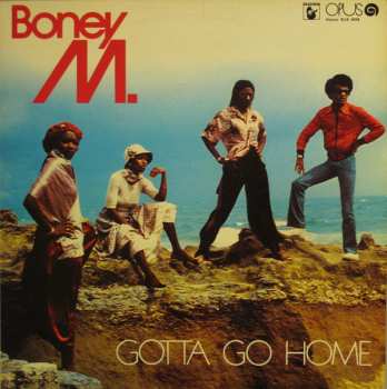 LP Boney M.: Gotta Go Home